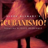 Jesús Alemañy - Cubanismo!