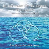 The Jason Bonham Band - In the Name of My Father: The Zepset Live from Electric Ladyland