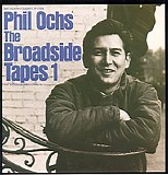 Phil Ochs - The Broadside Tapes 1