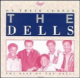 The Dells - On Their Corner-The Best Of The Dells