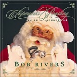 Bob Rivers - Chipmunks Roasting on an Open Fire