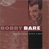 Bobby Bare - The Singles 1959-1969