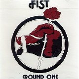 Fist - Round One Can - 1979