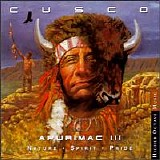 Cusco - Apurimac III: Nature Spirit Pride