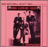 The Mitchell-Ruff Trio - Catbird Seat