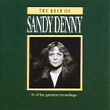 Sandy Denny - The Best Of Sandy Denny