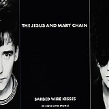 The Jesus and Mary Chain - Barbed Wire Kisses