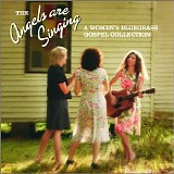 Various artists - Angels Are Singing: Women's Bluegrass Gospel