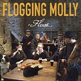 Flogging Molly - Float