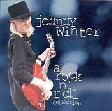 Johnny Winter - A Rock N' Roll Collection