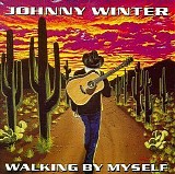 Johnny Winter - Walking by Myself