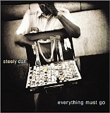 Steely Dan - Everything Must Go