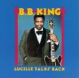 B.B. King - Lucille Talks Back