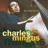 Charles Mingus - The Very Best of Charles Mingus (The Atlantic Years)