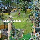 Paul Weller - 22 Dreams