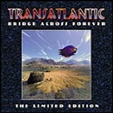 Transatlantic - Bridge Across Forever