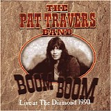 Pat Travers - Boom Boom - 2000