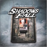 Shadows Fall - War Within