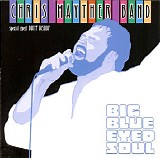 Chris Mayther Band - Big Blue Eyed Soul