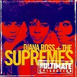 Diana Ross & Supremes - Diana Ross and the Supremes - The Ultimate Collection