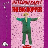 The Big Bopper - Hellooo Baby!: The Best of the Big Bopper, 1954-1959