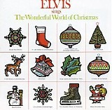 Elvis Presley - Elvis Sings "The Wonderful World of Christmas"