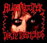 Alice Cooper - Dirty Diamonds - 2005