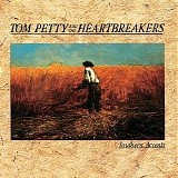 Tom Petty & the Heartbreakers - Southern Accents