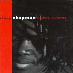 Tracy Chapman - Matters of the Heart