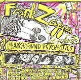 Frank Zappa & the Mothers of Invention - Playground Psychotics