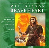 James Horner London Symphony Orchestra - Braveheart: Original Motion Picture Soundtrack