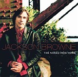 Jackson Browne - The Naked Ride Home