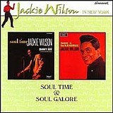 Jackie Wilson - Soul Time/Soul Galore: Jackie Wilson in New York