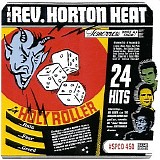 Reverend Horton Heat - Holy Roller