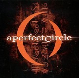 A Perfect Circle - Mer de Noms