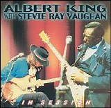 Albert King & Stevie Ray Vaughan - In Session