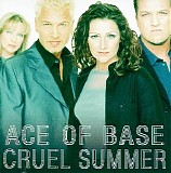 Ace of Base - Cruel Summer