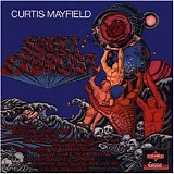 Curtis Mayfield - Sweet Exorcist