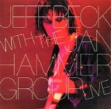 Jeff Beck With the Jan Hammer Group - Jeff Beck with the Jan Hammer Group Live