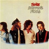 Slade - Nobody's Fools