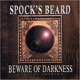 Spock's Beard - Beware of Darkness