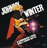 Johnny Winter - Captured Live!