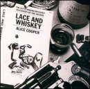 Alice Cooper - Lace and Whiskey