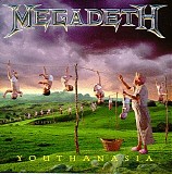 MEGADETH - YOUTHANASIA