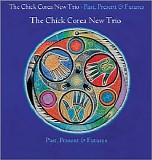 Chick Corea New Trio - Past, Present & Futures