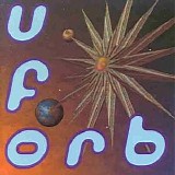 The Orb - U.F.Orb