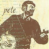 Pete Seeger - Pete