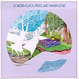 Roberta Flack - Feel Like Makin' Love