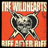 The Wildhearts - Riff After Riff