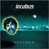 Incubus - S.C.I.E.N.C.E.